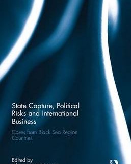State Capture, Political Risk and International Business